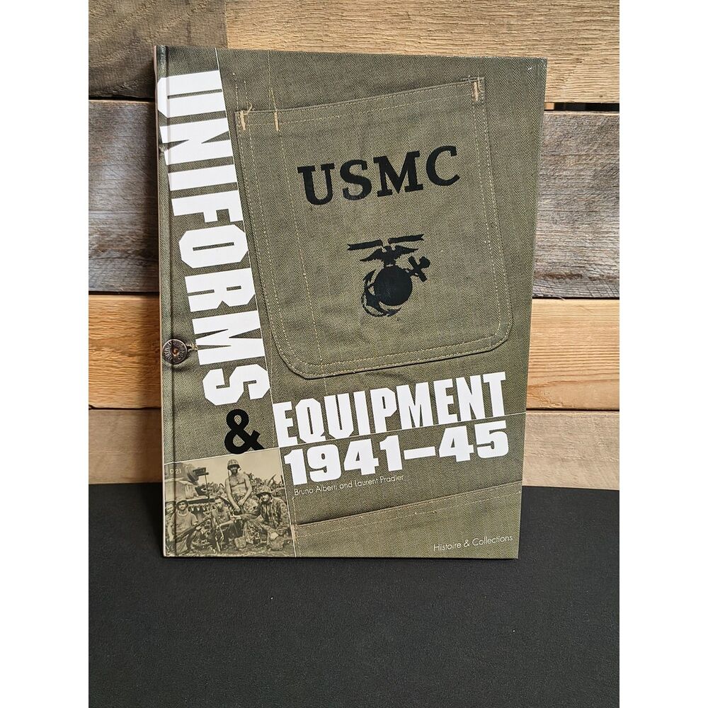 Marine Corps Uniforms & Equipment 1941-45 (2007, Hardcover - Alberti & Pradier)